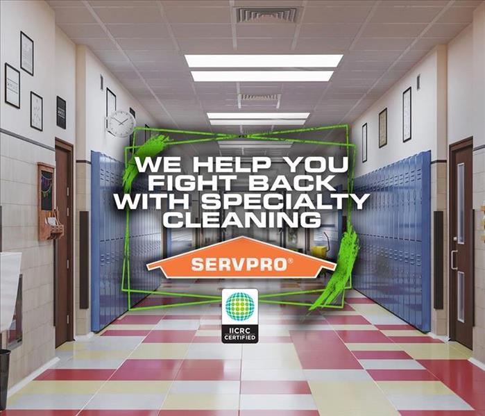school hallway with "we help you fight back with specialty cleaning"